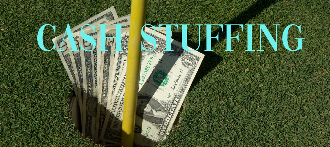 Cash Stuffing
