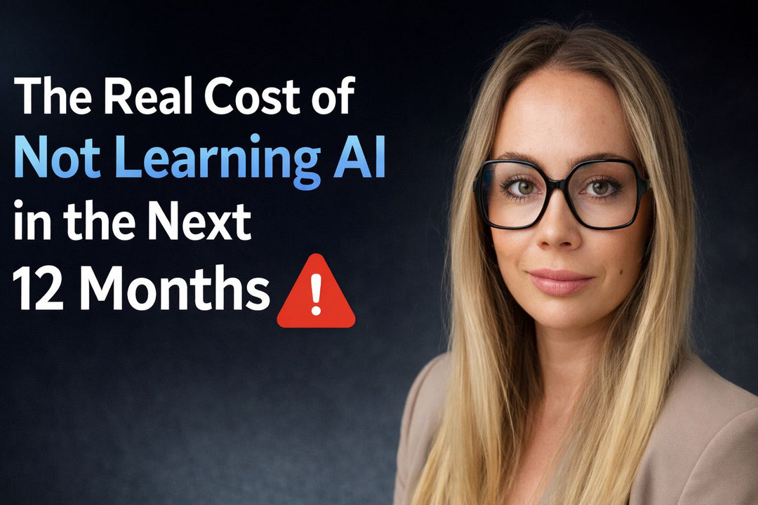 The Real Cost of Not Learning AI in the Next 12 Months